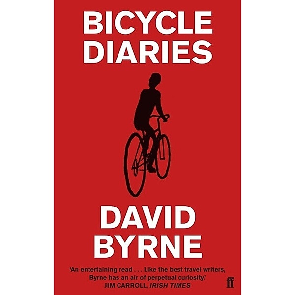 Bicycle Diaries, English edition, David Byrne