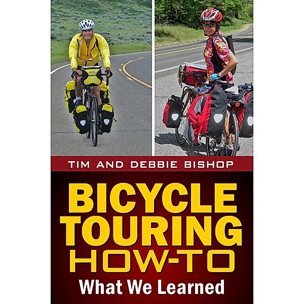 Bicycle Touring How-To, Tim Bishop, Debbie Bishop