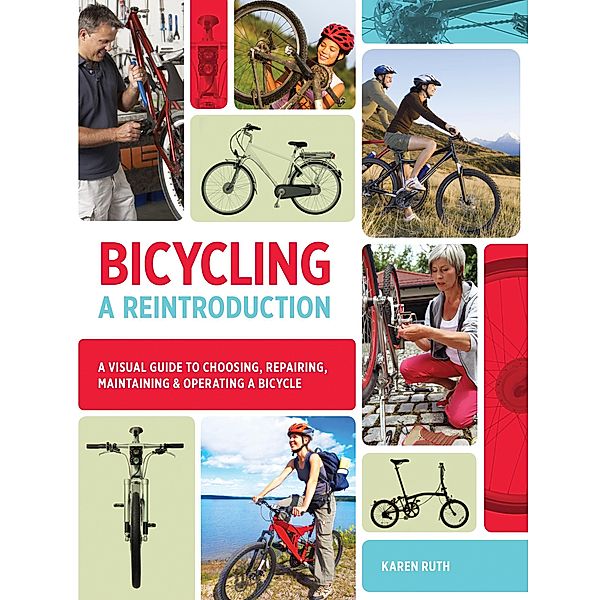 Bicycling: A Reintroduction, Karen Ruth