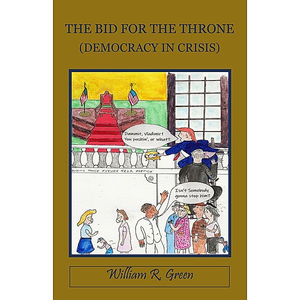 Bid For The Throne, William Green
