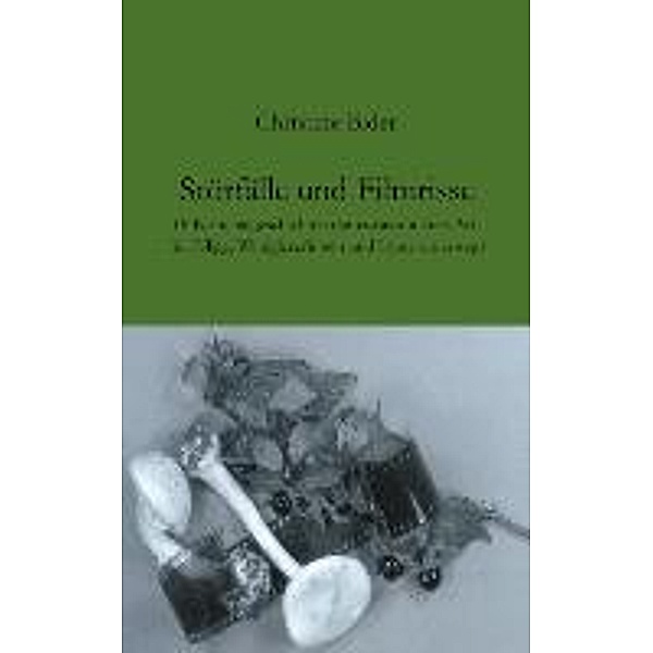 Bider, C: Störfälle und Filmrisse, Christine Bider