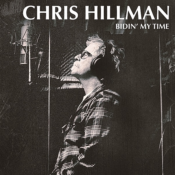 Bidinâ?? My Time, Chris Hillman
