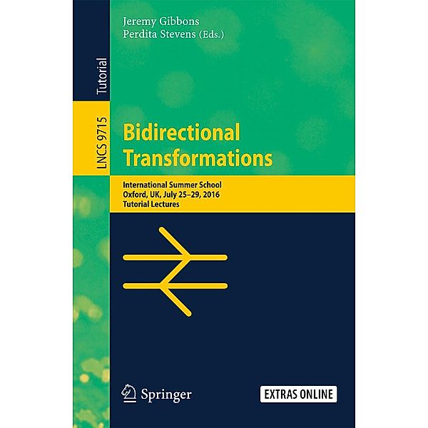 Bidirectional Transformations / Lecture Notes in Computer Science Bd.9715