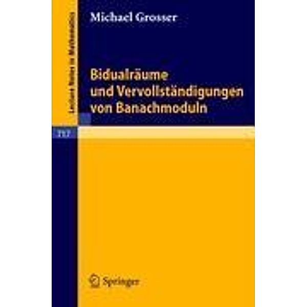 Bidualräume und Vervollständigungen von Banachmoduln, M. Grosser