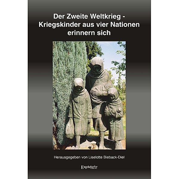 Bieback-Diel, L: Zweite Weltkrieg - Kriegskinder, Liselotte Bieback-Diel