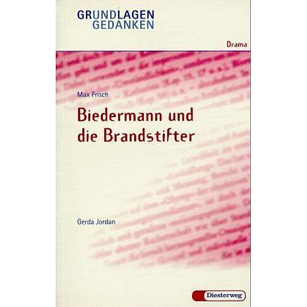 Biedermann und die Brandstifter, Max Frisch