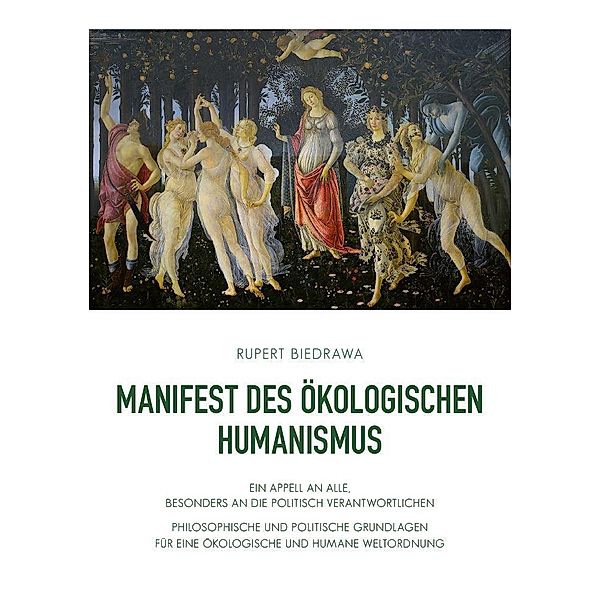 Biedrawa, R: Manifest des ökologischen Humanismus, Rupert Biedrawa