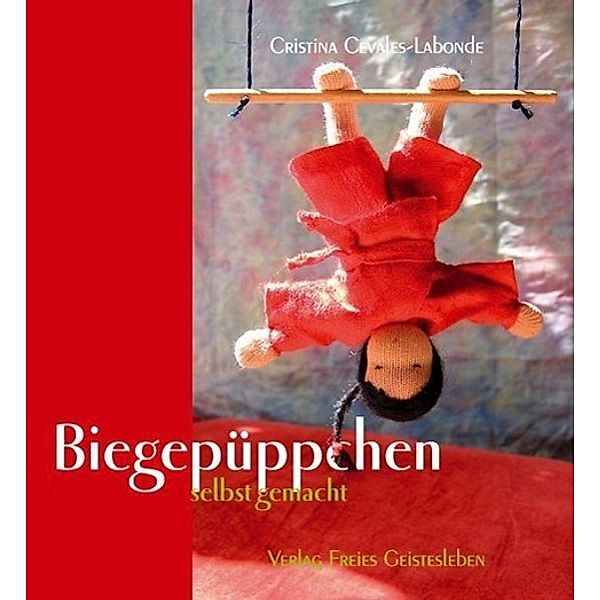 Biegepüppchen selbst gemacht, Cristina Cevales-Labonde