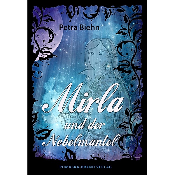Biehn, P: Mirla und der Nebelmantel, Petra Biehn