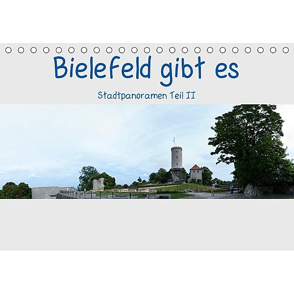 Bielefeld gibt es! Stadtpanoramen Teil 2 (Tischkalender 2021 DIN A5 quer), Kurt Schwarzer