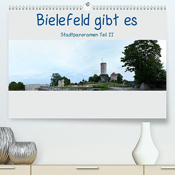 Bielefeld gibt es! Stadtpanoramen Teil 2 (Premium, hochwertiger DIN A2 Wandkalender 2023, Kunstdruck in Hochglanz), Kurt Schwarzer