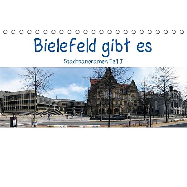 Bielefeld gibt es! Stadtpanoramen (Tischkalender 2018 DIN A5 quer), Kurt Schwarzer