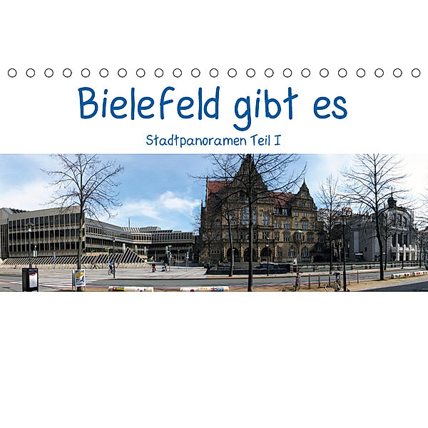 Bielefeld gibt es! Stadtpanoramen (Tischkalender 2019 DIN A5 quer), Kurt Schwarzer