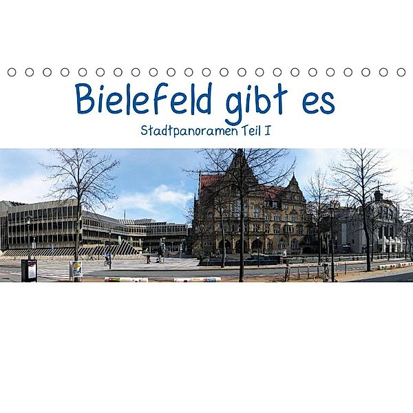 Bielefeld gibt es! Stadtpanoramen (Tischkalender 2023 DIN A5 quer), Kurt Schwarzer