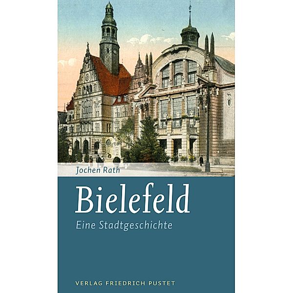 Bielefeld / Kleine Stadtgeschichten, Jochen Rath