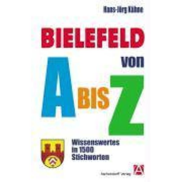 Bielefeld von A bis Z, Hans-Jörg Kühne