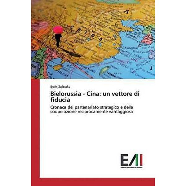 Bielorussia - Cina: un vettore di fiducia, Boris Zalessky