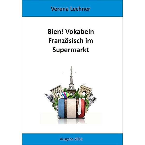 Bien! Vokabeln, Verena Lechner