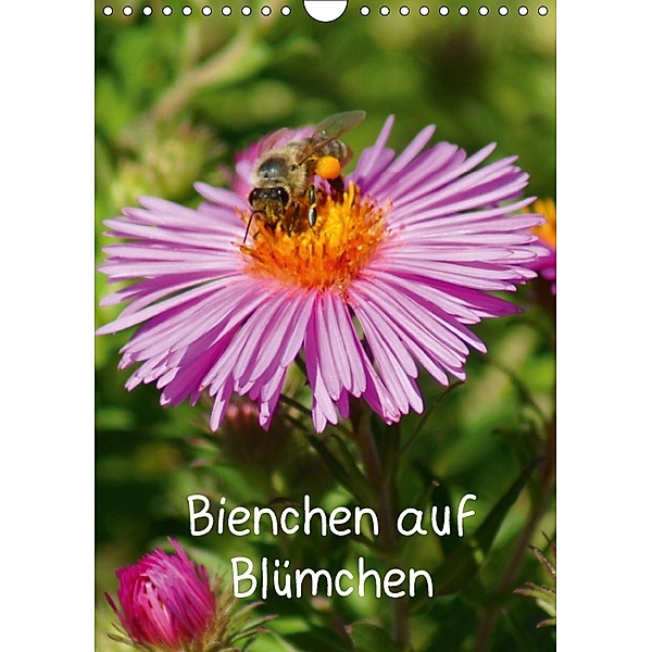 Bienchen auf Blümchen (Wandkalender 2018 DIN A4 hoch), kattobello