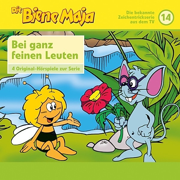 Biene Maja - Die Biene Maja - 14: Bei ganz feinen Leuten u.a. (4 Original-Hörspiele zur TV Serie)