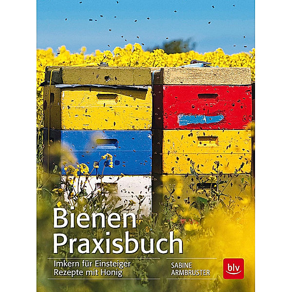 Bienen Praxisbuch, Sabine Armbruster