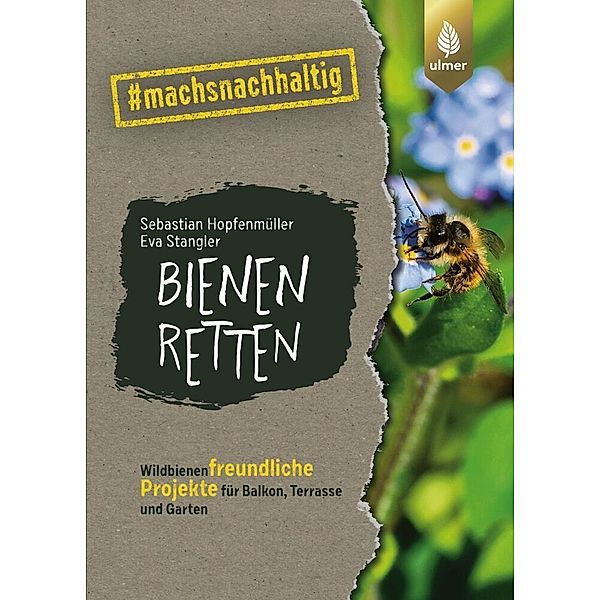 Bienen retten, Sebastian Hopfenmüller, Eva Stangler