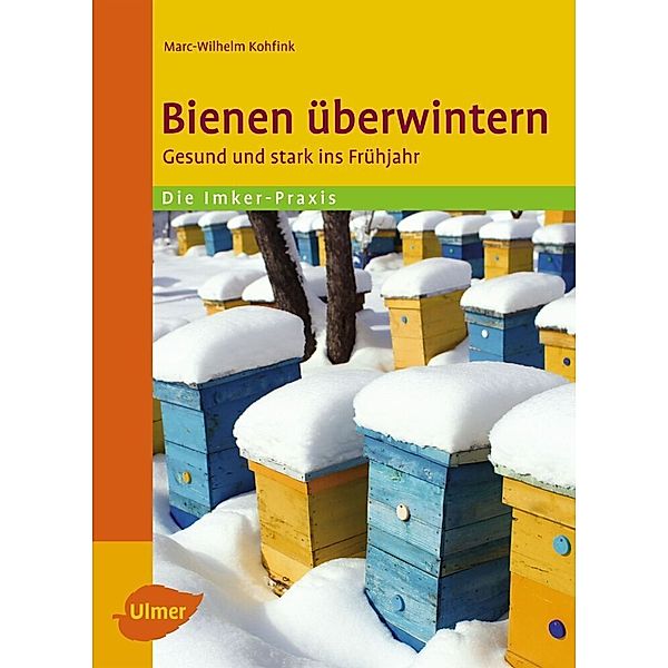 Bienen überwintern, Marc-Wilhelm Kohfink