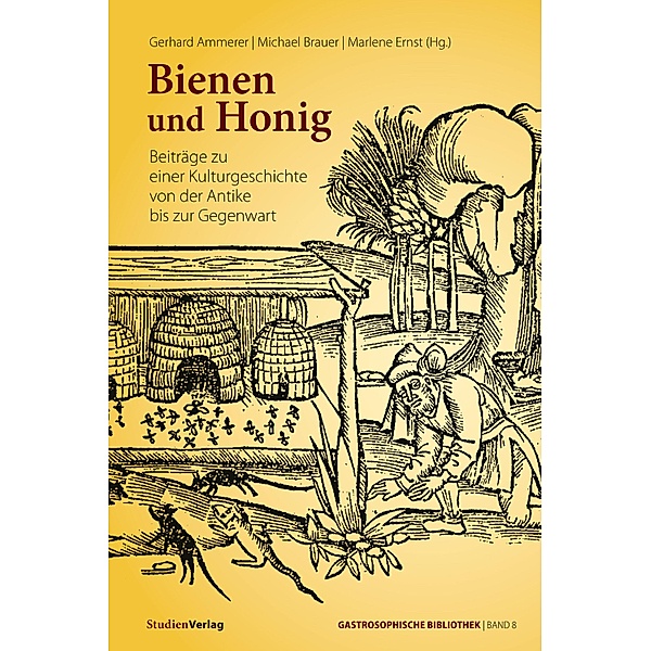 Bienen und Honig / Gastrosophische Bibliothek Bd.8