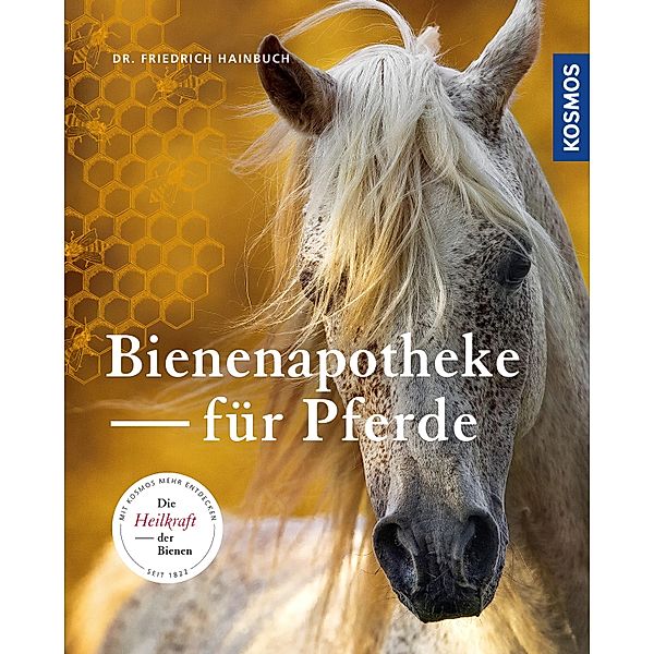 Bienenapotheke für Pferde, Friedrich Hainbuch