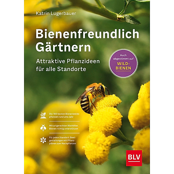 Bienenfreundlich Gärtnern, Katrin Lugerbauer
