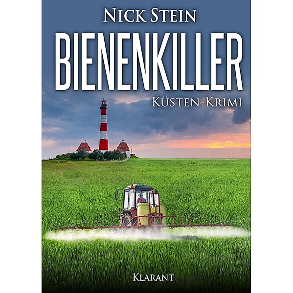 Bienenkiller. Küsten-Krimi / Lukas Jansen ermittelt Bd.2, Nick Stein