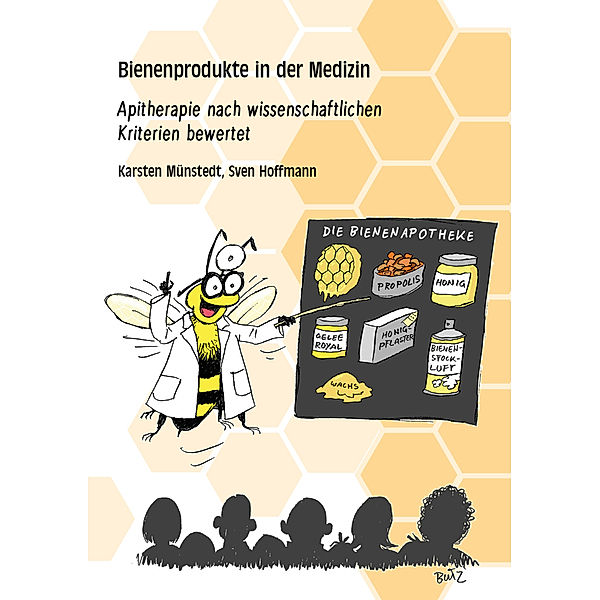 Bienenprodukte in der Medizin, Karsten Münstedt, Sven Hoffmann