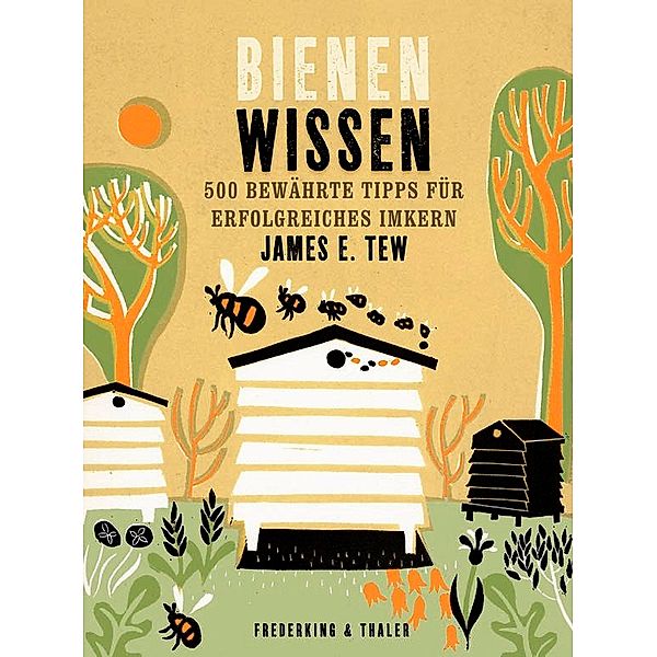 Bienenwissen, James E. Tew