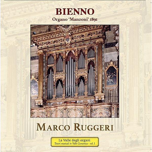 Bienno,Organo Manzoni 1891, Marco Ruggeri