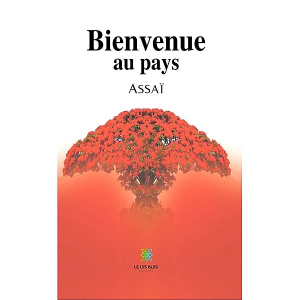 Bienvenue au pays, Assaï