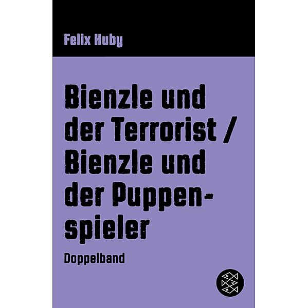 Bienzle und der Terrorist / Bienzle und der Puppenspieler / Bienzle, Felix Huby