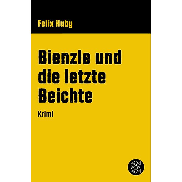 Bienzle und die letzte Beichte / Bienzle, Felix Huby