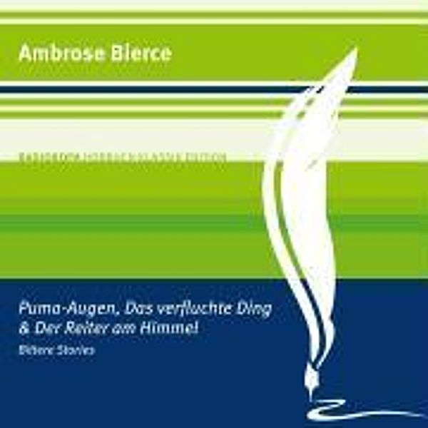 Bierce, A: Puma-Augen/Ding/Reiter am Himmel/CD, Ambrose Bierce