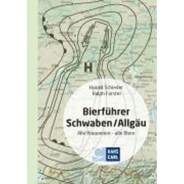 Bierführer Schwaben/Allgäu, Harald Schieder, Ralph Forster