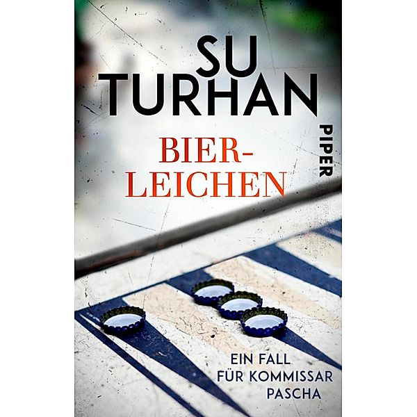 Bierleichen / Kommissar Pascha Bd.2, Su Turhan