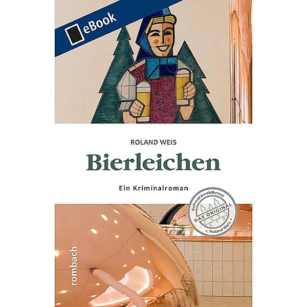 Bierleichen / Rombach Verlag KG, Roland Weis