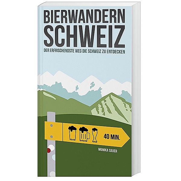 Bierwandern Schweiz Buch von MONIKA SAXER versandkostenfrei - Weltbild.ch