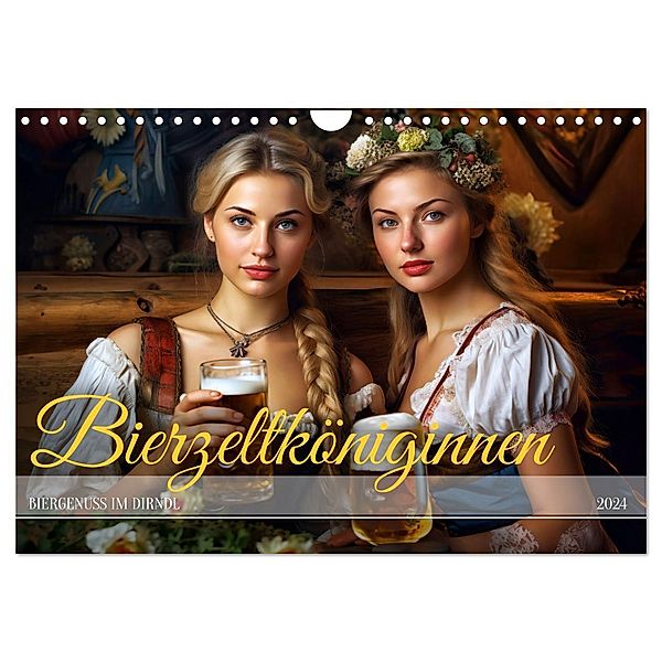 Bierzeltköniginnen - Biergenuss im Dirndl (Wandkalender 2024 DIN A4 quer), CALVENDO Monatskalender, Anja Frost