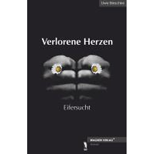 Bieschke, U: Verlorene Herzen, Uwe Bieschke