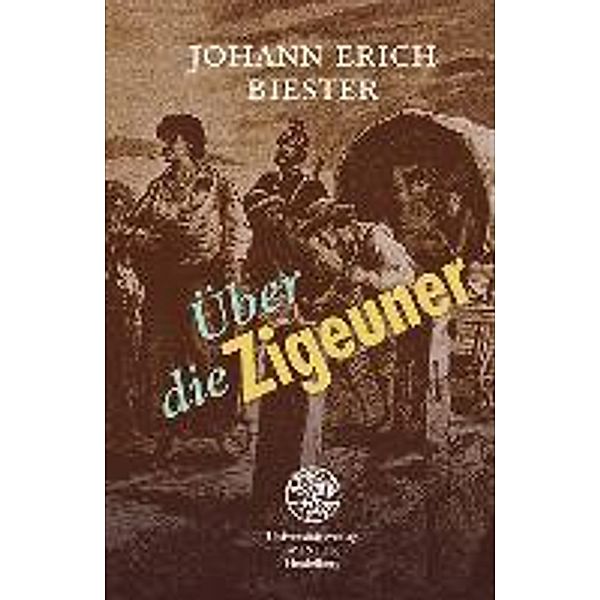 Biester, J: Über die Zigeuner; besonders im Königreich Preuss, Johann E. Biester