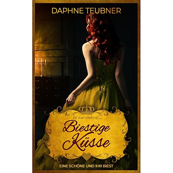 Biestige Küsse, Daphne Teubner
