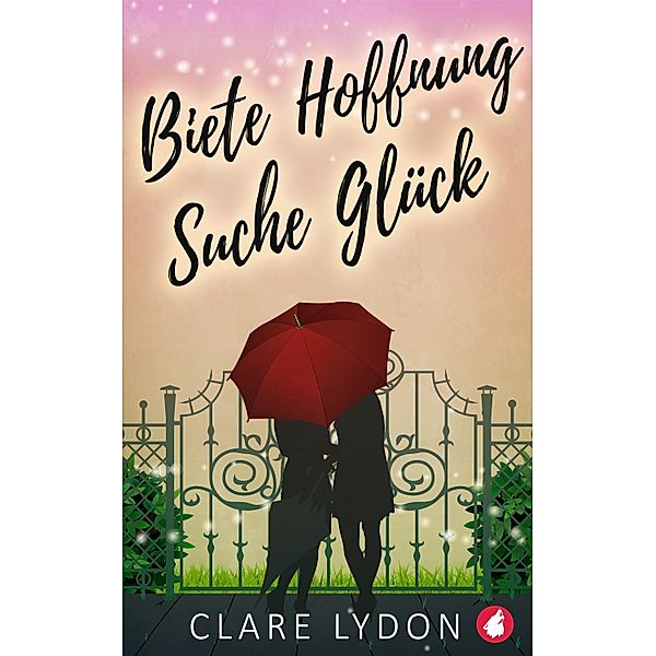 Biete Hoffnung, Suche Glück, Clare Lydon