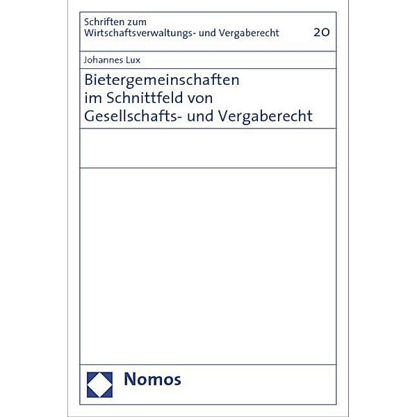 Bietergemeinschaften im Schnittfeld von Gesellschafts- und Vergaberecht, Johannes Lux