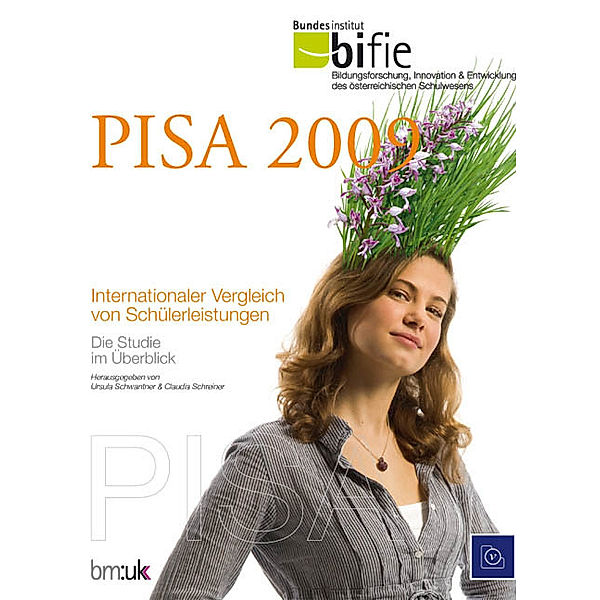 bifie - Bundesinstitut / PISA 2009 - Internationaler Vergleich von Schülerleistungen