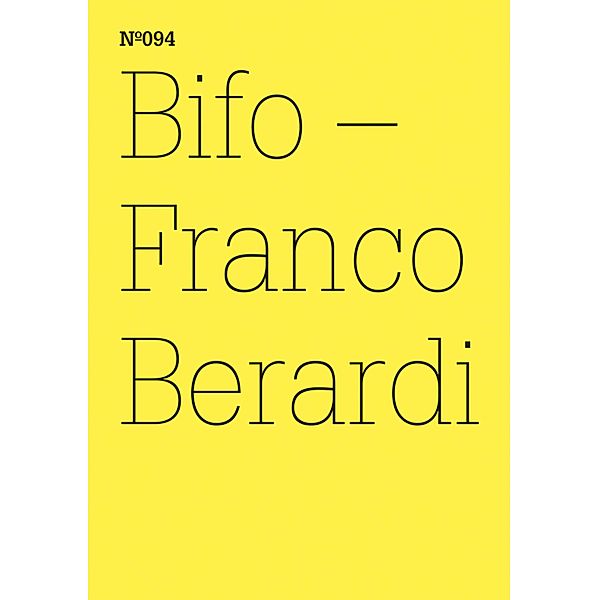 Bifo - Franco Berardi, Franco Berardi